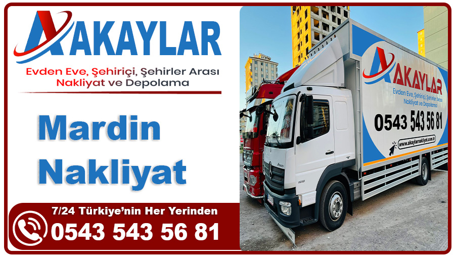 Mardin nakliyat Akaylar Mardin evden eve nakliyat firması
