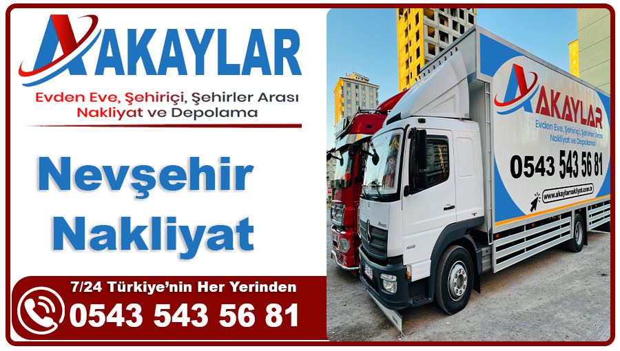 Nevşehir nakliyat Akaylar Nevşehir evden eve nakliyat firması